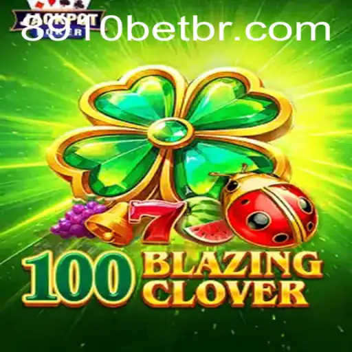 Discover the Thrilling World of 100BlazingClover and 8910bet: A Comprehensive Guide
